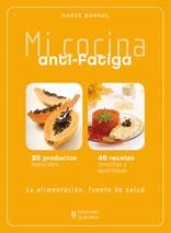 MI COCINA ANTI-FATIGA | 9788425519376 | BORREL, MARIE | Llibreria L'Altell - Llibreria Online de Banyoles | Comprar llibres en català i castellà online - Llibreria de Girona