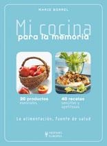 MI COCINA PARA LA MEMORIA | 9788425519499 | BORREL, MARIE | Llibreria L'Altell - Llibreria Online de Banyoles | Comprar llibres en català i castellà online - Llibreria de Girona
