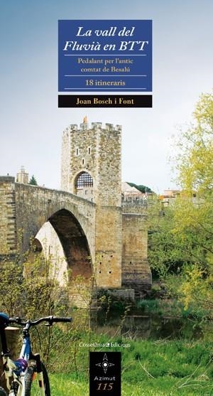 VALL DEL FLUVIA EN BTT, LA | 9788497917506 | BOSCH I FONT, JOAN | Llibreria L'Altell - Llibreria Online de Banyoles | Comprar llibres en català i castellà online - Llibreria de Girona