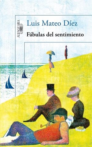FÁBULAS DEL SENTIMIENTO | 9788420413303 | DÍEZ, LUIS MATEO | Llibreria L'Altell - Llibreria Online de Banyoles | Comprar llibres en català i castellà online - Llibreria de Girona