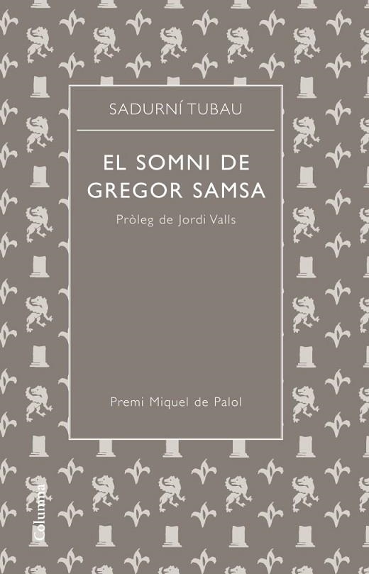 SOMNI DE GREGOR SAMSA, EL | 9788466415941 | TUBAU PASCUAL, SADURNI | Llibreria L'Altell - Llibreria Online de Banyoles | Comprar llibres en català i castellà online - Llibreria de Girona