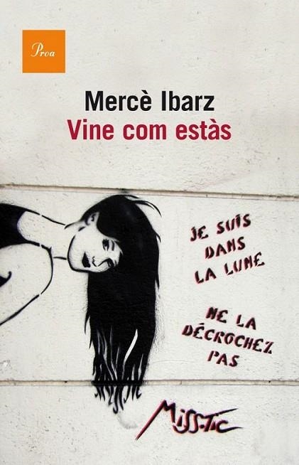 VINE COM ESTÀS | 9788475883458 | IBARZ, MERCÈ  | Llibreria L'Altell - Llibreria Online de Banyoles | Comprar llibres en català i castellà online - Llibreria de Girona