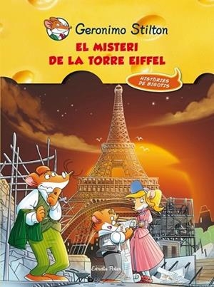 MISTERI DE LA TORRE EIFFEL EL | 9788415697497 | GERONIMO STILTON | Llibreria L'Altell - Llibreria Online de Banyoles | Comprar llibres en català i castellà online - Llibreria de Girona