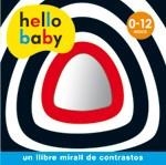 HELLO BABY - LLIBRE MIRALL | 9788424644987 | Llibreria Online de Banyoles | Comprar llibres en català i castellà online