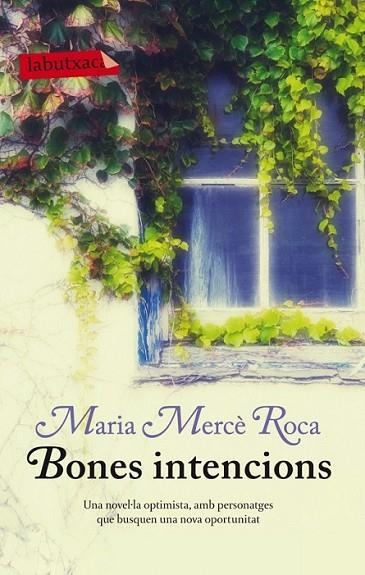 BONES INTENCIONS | 9788499306100 | MARIA MERCÈ ROCA | Llibreria L'Altell - Llibreria Online de Banyoles | Comprar llibres en català i castellà online - Llibreria de Girona