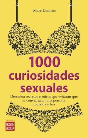 1000 CURIOSIDADES SEXUALES | 9788499173054 | DANNAM, MARC | Llibreria L'Altell - Llibreria Online de Banyoles | Comprar llibres en català i castellà online - Llibreria de Girona