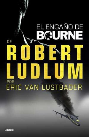 ENGAÑO DE BOURNE, EL | 9788492915224 | VAN LUSTBADER, ERIC | Llibreria Online de Banyoles | Comprar llibres en català i castellà online