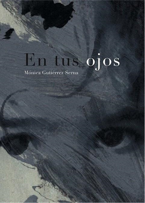 EN TUS OJOS | 9788492607921 | GUTIÉRREZ SERNA, MÓNICA | Llibreria L'Altell - Llibreria Online de Banyoles | Comprar llibres en català i castellà online - Llibreria de Girona