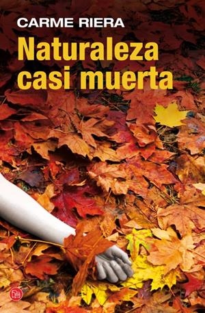 NATURALEZA CASI MUERTA (BOLSILLO) | 9788466326698 | RIERA, CARME | Llibreria L'Altell - Llibreria Online de Banyoles | Comprar llibres en català i castellà online - Llibreria de Girona