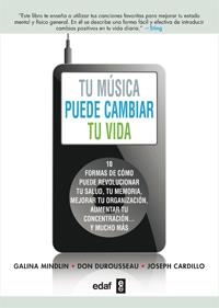 TÚ MÚSICA PUEDE CAMBIAR TU VIDA | 9788441432574 | MINDLIN, GALINA/DUROUSSEAU, DON/CARDILLO, JOSEPH | Llibreria L'Altell - Llibreria Online de Banyoles | Comprar llibres en català i castellà online - Llibreria de Girona