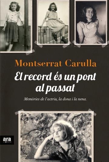 RECORD ES UN PONT AL PASSAT EL | 9788415642138 | CARULLA MONTSERRAT | Llibreria Online de Banyoles | Comprar llibres en català i castellà online