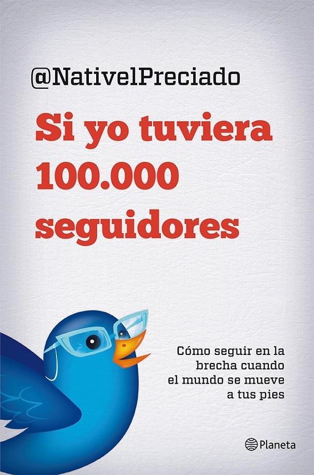 SI YO TUVIERA 100.000 SEGUIDORES | 9788408029816 | PRECIADO, NATIVEL | Llibreria L'Altell - Llibreria Online de Banyoles | Comprar llibres en català i castellà online - Llibreria de Girona