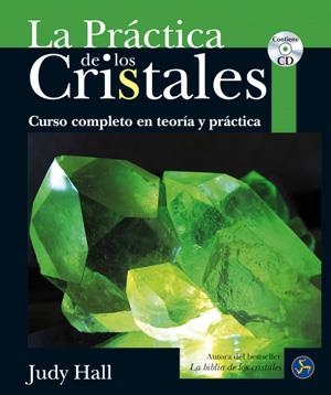 PRÁCTICA DE LOS CRISTALES, LA | 9788495973788 | HALL, JUDY | Llibreria Online de Banyoles | Comprar llibres en català i castellà online