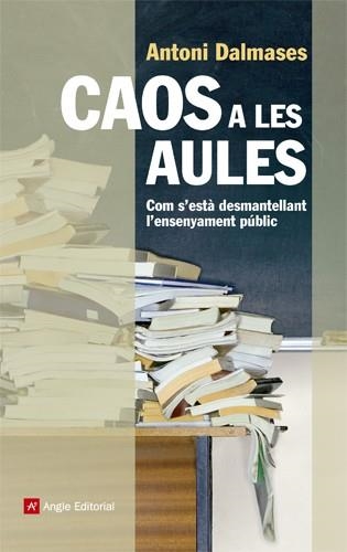 CAOS A LES AULES | 9788415695011 | DALMASES PARDO, ANTONI | Llibreria L'Altell - Llibreria Online de Banyoles | Comprar llibres en català i castellà online - Llibreria de Girona
