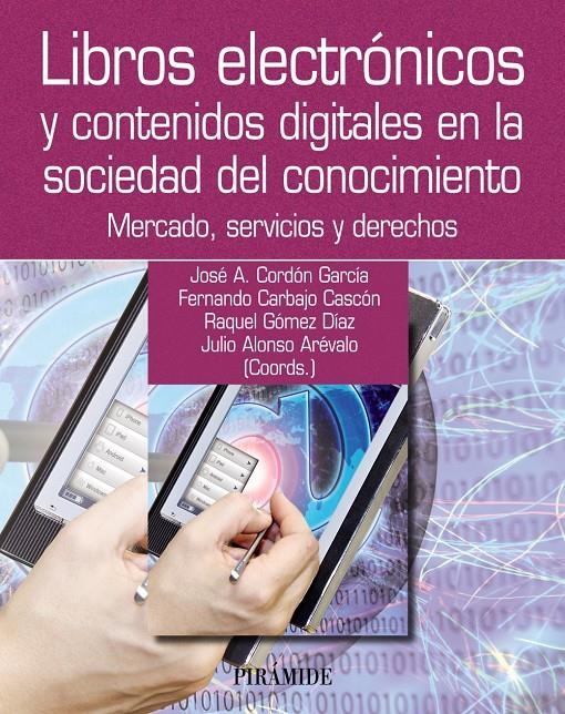 LIBROS ELECTRONICOS Y CONTENIDOS DIGITALES EN LA SOCIEDAD DEL CON OCIMIENTO | 9788436827699 | CORDON GARCIA, JOSE ANTONIO  / CARBAJO CASCON, FERNANDO  | Llibreria L'Altell - Llibreria Online de Banyoles | Comprar llibres en català i castellà online - Llibreria de Girona