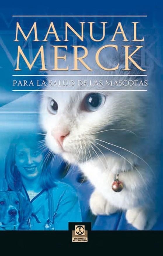 MANUAL MERCK PARA LA SALUD DE LAS MASCOTAS | 9788499100722 | AA.VV. | Llibreria L'Altell - Llibreria Online de Banyoles | Comprar llibres en català i castellà online - Llibreria de Girona