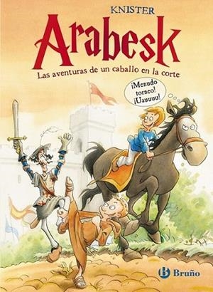 ARABESK - LAS AVENTURAS DE UN CABALLO EN LA CORTE | 9788421688632 | KNISTER | Llibreria L'Altell - Llibreria Online de Banyoles | Comprar llibres en català i castellà online - Llibreria de Girona