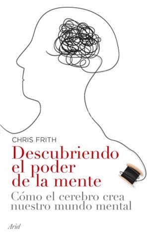DESCUBRIENDO EL PODER DE LA MENTE | 9788434453593 | FRITH, CHRIS | Llibreria Online de Banyoles | Comprar llibres en català i castellà online