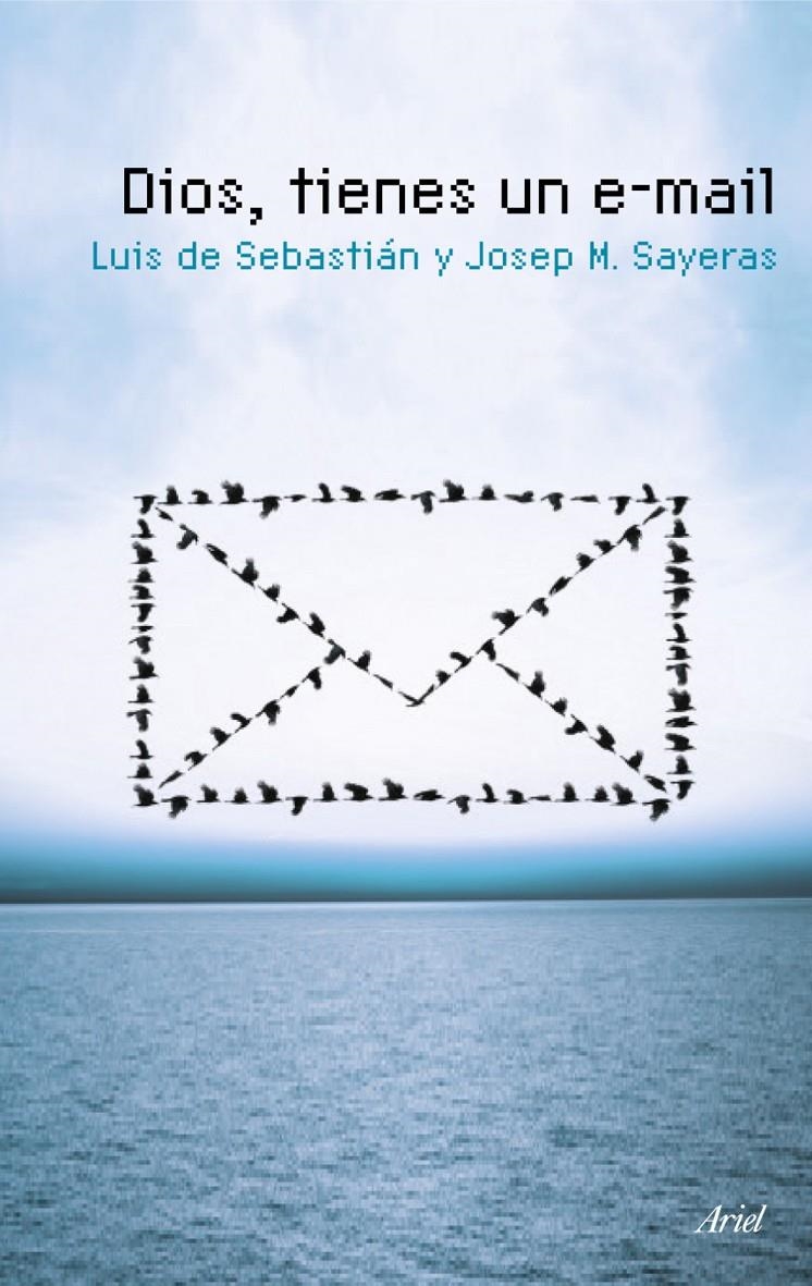DIOS, TIENES UN E-MAIL | 9788434488328 | DE SEBASTIÁN, LUIS; SAYERAS, JOSEP M. | Llibreria L'Altell - Llibreria Online de Banyoles | Comprar llibres en català i castellà online - Llibreria de Girona