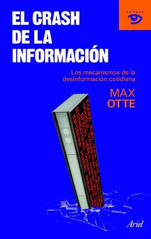 CRASH DE LA INFORMACIÓN, EL | 9788434469235 | OTTE, MAX | Llibreria L'Altell - Llibreria Online de Banyoles | Comprar llibres en català i castellà online - Llibreria de Girona