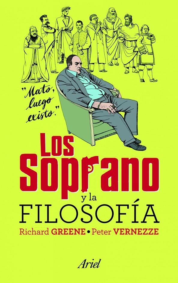 SOPRANO Y LA FILOSOFÍA, LOS | 9788434469273 | GREENE, RICHARD/ VERNEZZE, PETER | Llibreria L'Altell - Llibreria Online de Banyoles | Comprar llibres en català i castellà online - Llibreria de Girona