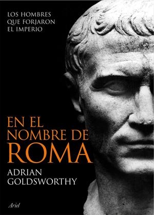 EN EL NOMBRE DE ROMA | 9788434469297 | GOLDSWORTHY, ADRIAN | Llibreria L'Altell - Llibreria Online de Banyoles | Comprar llibres en català i castellà online - Llibreria de Girona