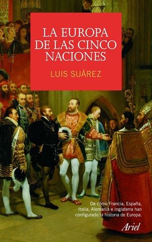EUROPA DE LAS CINCO NACIONES, LA | 9788434434998 | SUÁREZ, LUIS | Llibreria Online de Banyoles | Comprar llibres en català i castellà online