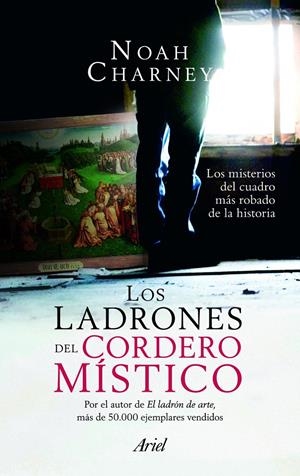 LADRONES DEL CORDERO MÍSTICO, LOS | 9788434413443 | CHARNEY, NOAH | Llibreria L'Altell - Llibreria Online de Banyoles | Comprar llibres en català i castellà online - Llibreria de Girona