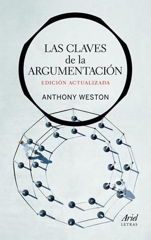CLAVES DE LA ARGUMENTACION LAS | 9788434413689 | WESTON ANTHONY | Llibreria L'Altell - Llibreria Online de Banyoles | Comprar llibres en català i castellà online - Llibreria de Girona