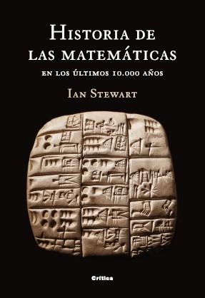 HISTORIA DE LAS MATEMATICAS EN LOS ULTIMOS 10.000 AÑOS | 9788484323693 | STEWART, IAN | Llibreria L'Altell - Llibreria Online de Banyoles | Comprar llibres en català i castellà online - Llibreria de Girona
