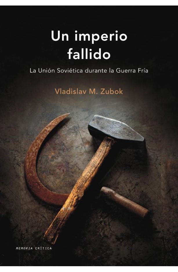 UN IMPERIO FALLIDO | 9788484327561 | ZUBOK,VLADISLAV M. | Llibreria L'Altell - Llibreria Online de Banyoles | Comprar llibres en català i castellà online - Llibreria de Girona