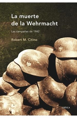 MUERTE DE WEHRMACHT,LA | 9788498920079 | CIOTINO, ROBERT,M | Llibreria L'Altell - Llibreria Online de Banyoles | Comprar llibres en català i castellà online - Llibreria de Girona
