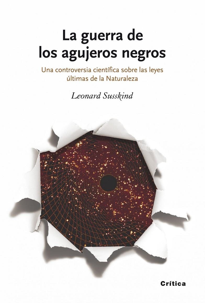 GUERRA DE LOS AGUJEROS NEGROS, LA | 9788498920239 | SUSSKIND LEONARD | Llibreria L'Altell - Llibreria Online de Banyoles | Comprar llibres en català i castellà online - Llibreria de Girona