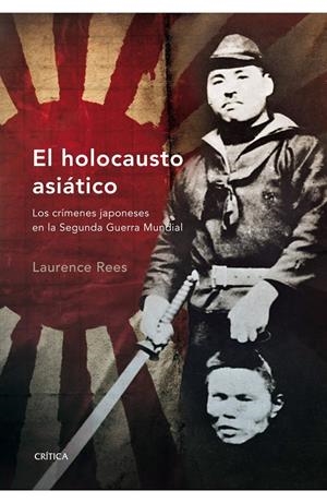 EL HOLOCAUSTO ASIATICO | 9788498920352 | REES LAURENCE | Llibreria Online de Banyoles | Comprar llibres en català i castellà online