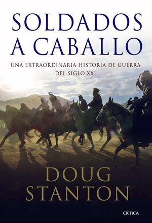 SOLDADOS A CABALLO | 9788498920802 | STANTON, DOUG | Llibreria Online de Banyoles | Comprar llibres en català i castellà online