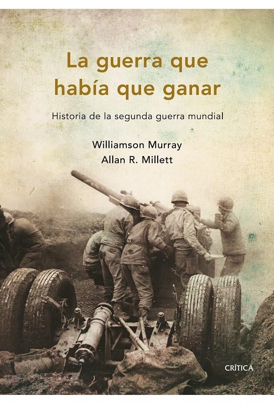 GUERRA QUE HABIA QUE GANAR, LA | 9788498921045 | MURRAY, WILLIAMSON * MILLET, ALLAN R. | Llibreria L'Altell - Llibreria Online de Banyoles | Comprar llibres en català i castellà online - Llibreria de Girona