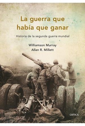 GUERRA QUE HABIA QUE GANAR, LA | 9788498921045 | MURRAY, WILLIAMSON * MILLET, ALLAN R. | Llibreria L'Altell - Llibreria Online de Banyoles | Comprar llibres en català i castellà online - Llibreria de Girona