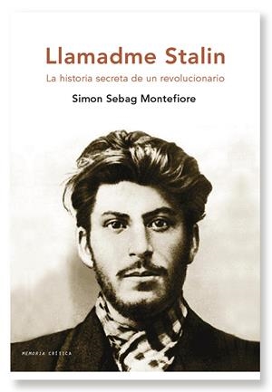 LLAMADME STALIN. HISTORIA SECRETA DE UN REVOLUCIONARIO | 9788498921052 | SEBAG MONTEFIORE, SIMON | Llibreria L'Altell - Llibreria Online de Banyoles | Comprar llibres en català i castellà online - Llibreria de Girona