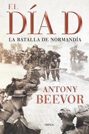 DIA D, EL | 9788498921342 | BEEVOR, ANTONY | Llibreria L'Altell - Llibreria Online de Banyoles | Comprar llibres en català i castellà online - Llibreria de Girona