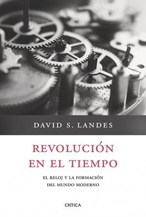 REVOLUCIÓN EN EL TIEMPO. EL RELOJ Y LA FORMACIÓN DEL MUNDO M | 9788498921212 | LANDES, DAVID S. | Llibreria L'Altell - Llibreria Online de Banyoles | Comprar llibres en català i castellà online - Llibreria de Girona