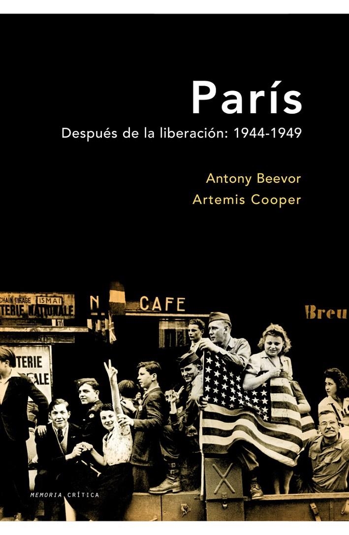 PARÍS. DESPUÉS DE LA LIBERACIÓN 1944-1949 | 9788498921182 | BEEVOR,ANTONY; COOPER, ARTEMIS | Llibreria L'Altell - Llibreria Online de Banyoles | Comprar llibres en català i castellà online - Llibreria de Girona