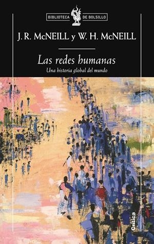 REDES HUMANAS, LAS. UNA HISTORIA GLOBAL DEL MUNDO | 9788498921472 | MC. NEILL, J.R. / MC. NEILL, W.H. | Llibreria L'Altell - Llibreria Online de Banyoles | Comprar llibres en català i castellà online - Llibreria de Girona