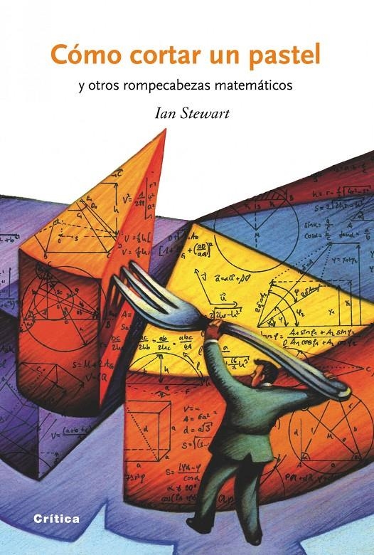 CÓMO CORTAR UN PASTEL Y OTROS ROMPECABEZAS MATEMATICOS | 9788498921274 | STEWART,IAN | Llibreria L'Altell - Llibreria Online de Banyoles | Comprar llibres en català i castellà online - Llibreria de Girona