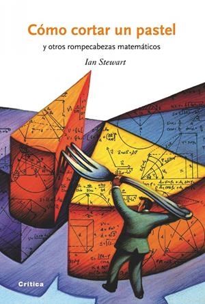 CÓMO CORTAR UN PASTEL Y OTROS ROMPECABEZAS MATEMATICOS | 9788498921274 | STEWART,IAN | Llibreria L'Altell - Llibreria Online de Banyoles | Comprar llibres en català i castellà online - Llibreria de Girona