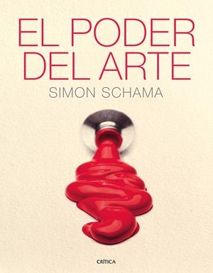 PODER DEL ARTE, EL | 9788498921526 | SCHAMA, SIMON | Llibreria L'Altell - Llibreria Online de Banyoles | Comprar llibres en català i castellà online - Llibreria de Girona