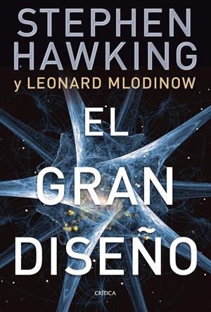 GRAN DISEÑO, EL | 9788498921724 | SAWKING, STEPHEN / MLODINOW, LEONARD | Llibreria L'Altell - Llibreria Online de Banyoles | Comprar llibres en català i castellà online - Llibreria de Girona