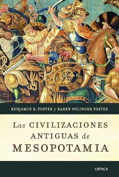 CIVILIZACIONES ANTIGUAS DE MESOPOTAMIA, LAS | 9788498921649 | FOSTER, BENJAMIN R. / POLINGER, KAREN | Llibreria L'Altell - Llibreria Online de Banyoles | Comprar llibres en català i castellà online - Llibreria de Girona