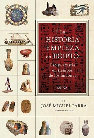 HISTORIA EMPIEZA EN EGIPTO, LA | 9788498921953 | PARRA, JOSE MIGUEL | Llibreria L'Altell - Llibreria Online de Banyoles | Comprar llibres en català i castellà online - Llibreria de Girona