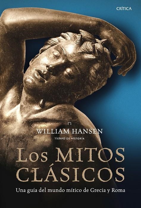 MITOS CLÁSICOS, LOS. UNA GUÍA DEL MUNDO MÍTICO DE GRECIA Y R | 9788498922097 | HANSEN, WILLIAM | Llibreria L'Altell - Llibreria Online de Banyoles | Comprar llibres en català i castellà online - Llibreria de Girona
