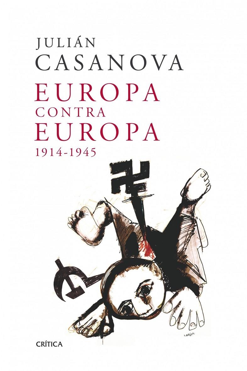 EUROPA CONTRA EUROPA | 9788498921991 | CASANOVA,JULIAN | Llibreria L'Altell - Llibreria Online de Banyoles | Comprar llibres en català i castellà online - Llibreria de Girona